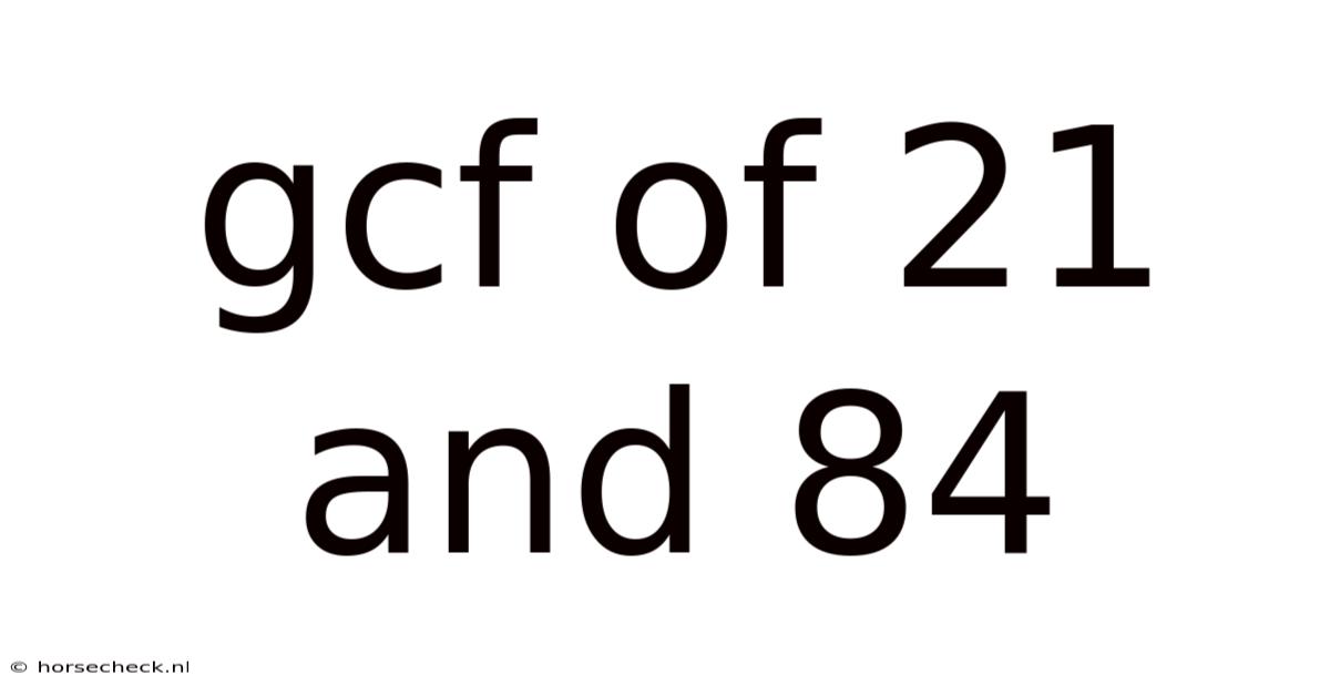 Gcf Of 21 And 84