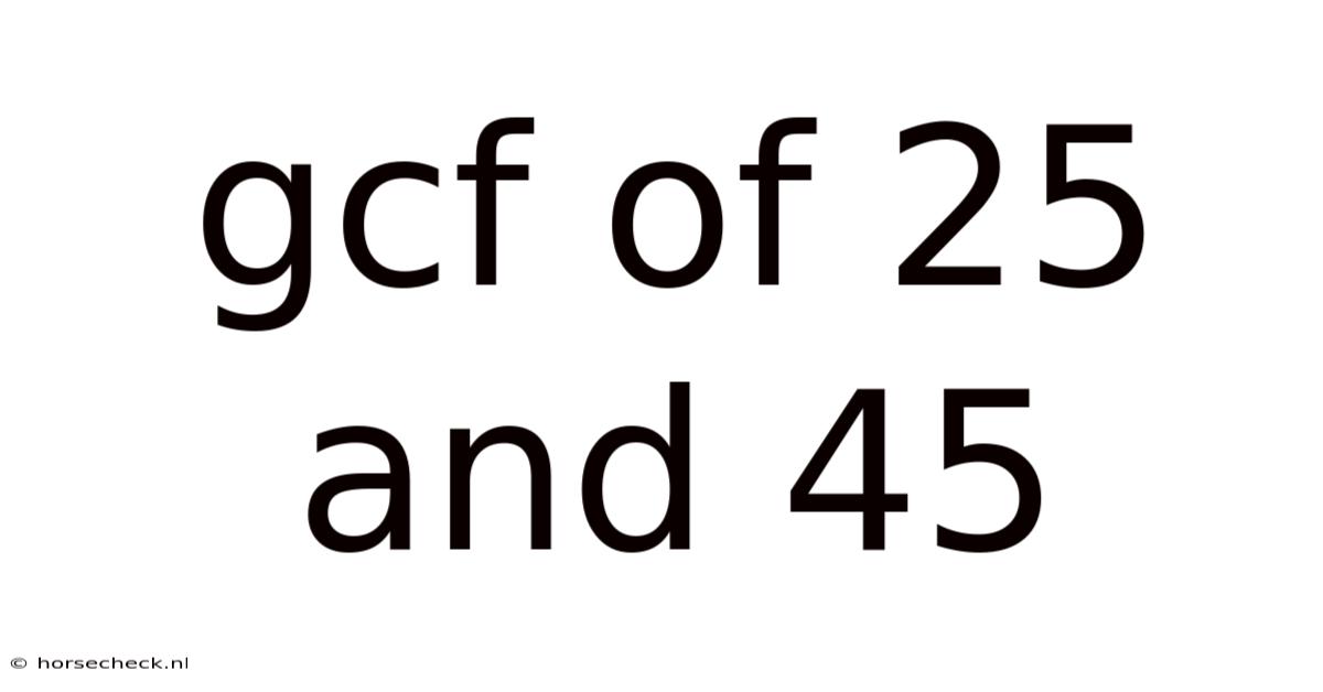 Gcf Of 25 And 45
