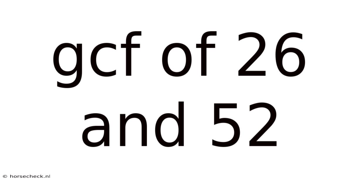 Gcf Of 26 And 52