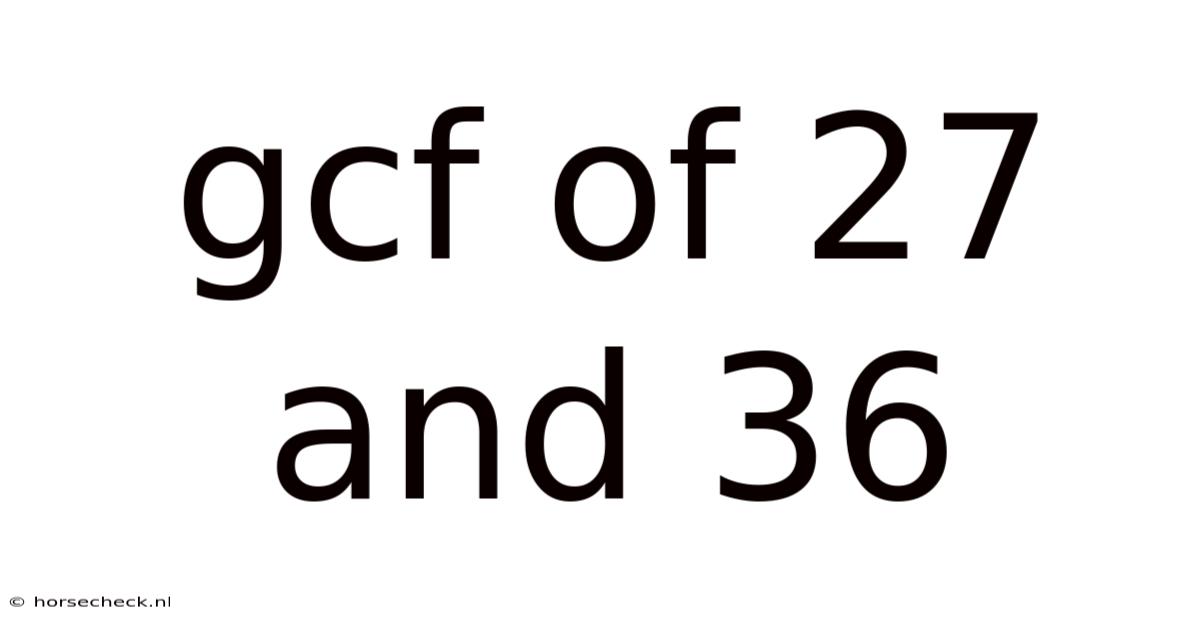 Gcf Of 27 And 36