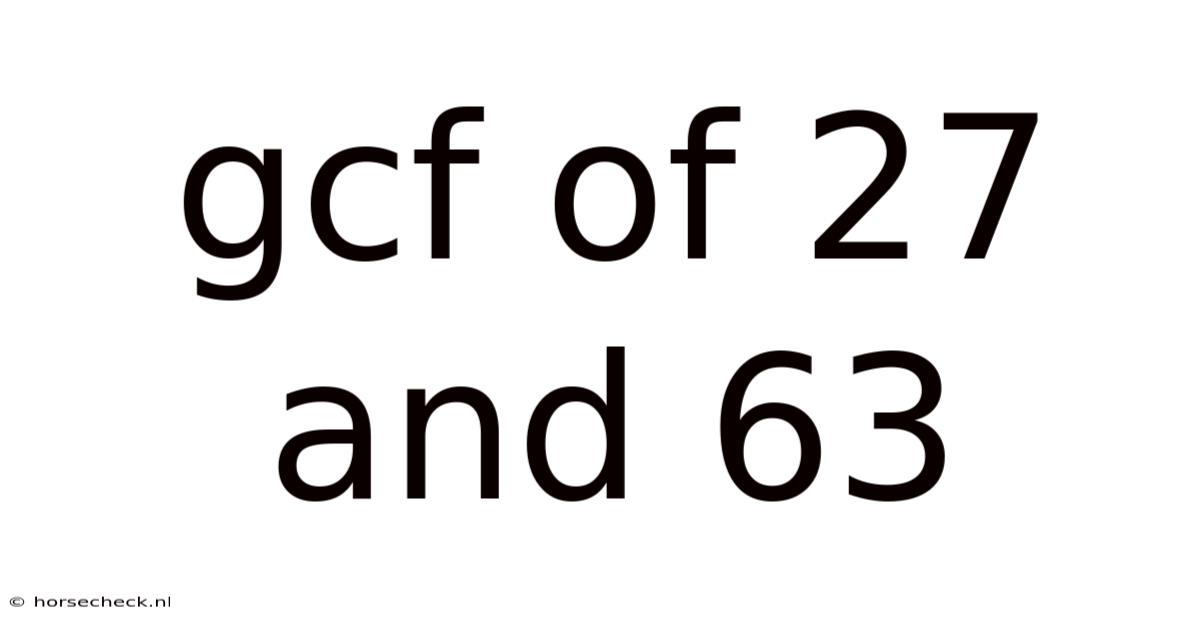 Gcf Of 27 And 63