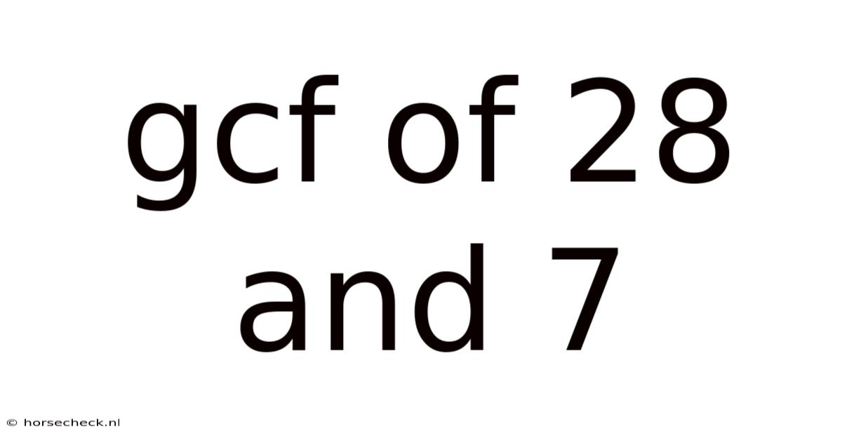 Gcf Of 28 And 7