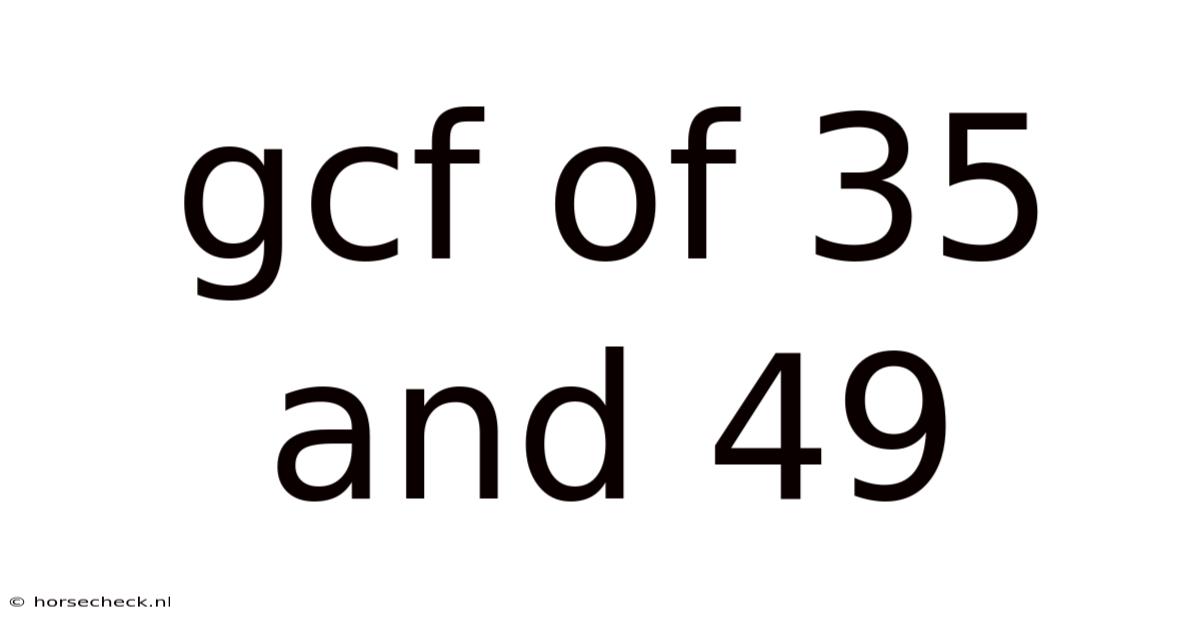 Gcf Of 35 And 49