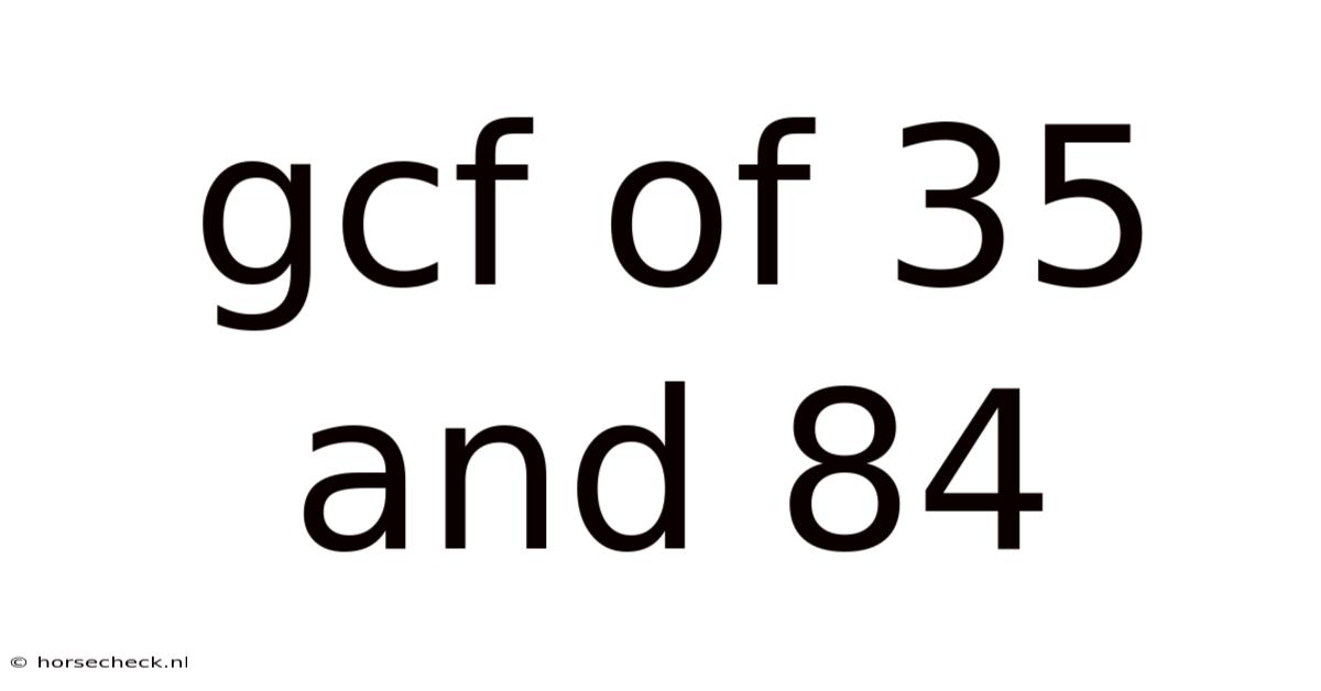 Gcf Of 35 And 84