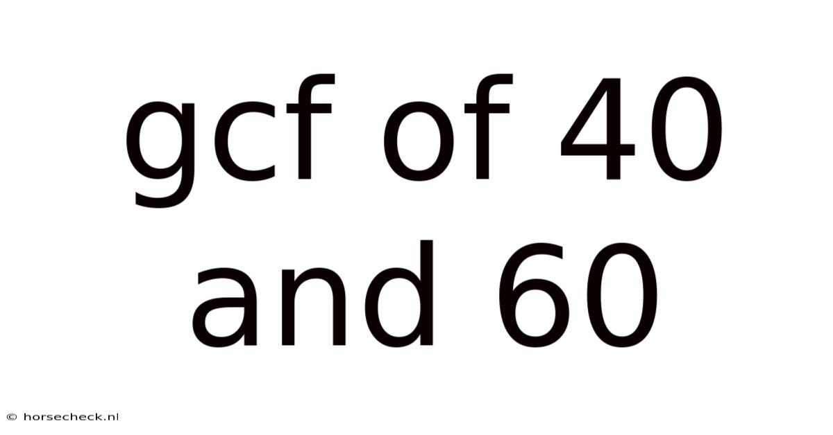 Gcf Of 40 And 60