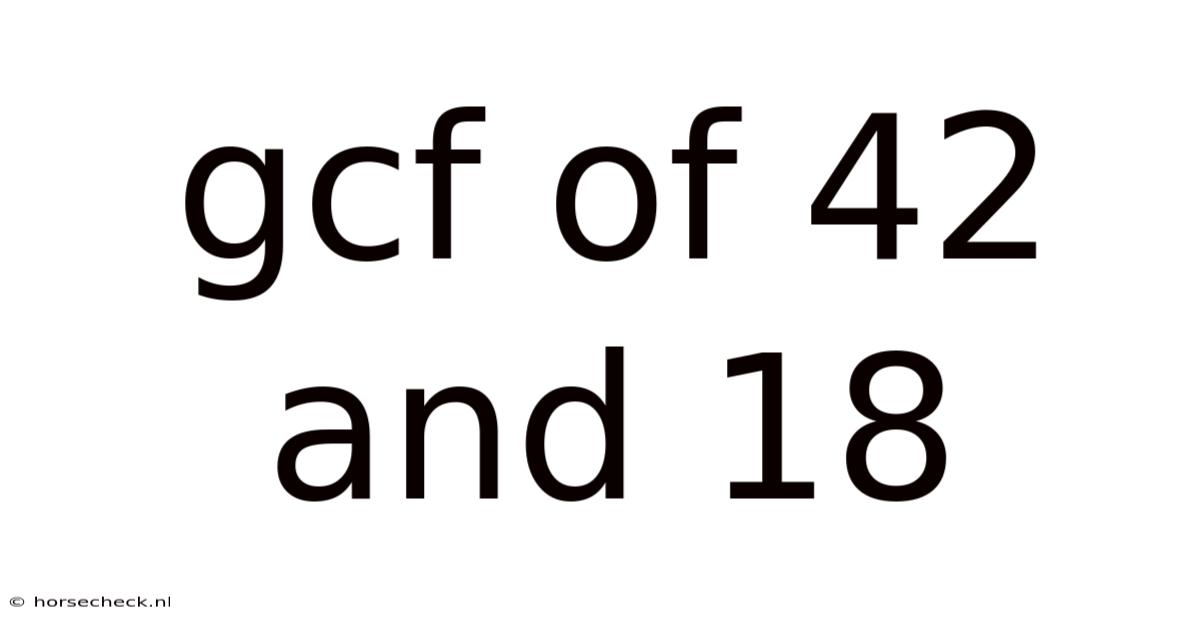Gcf Of 42 And 18