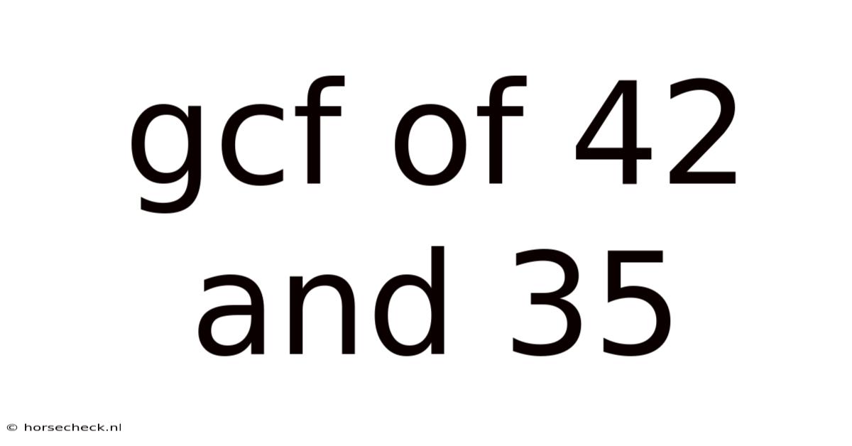 Gcf Of 42 And 35