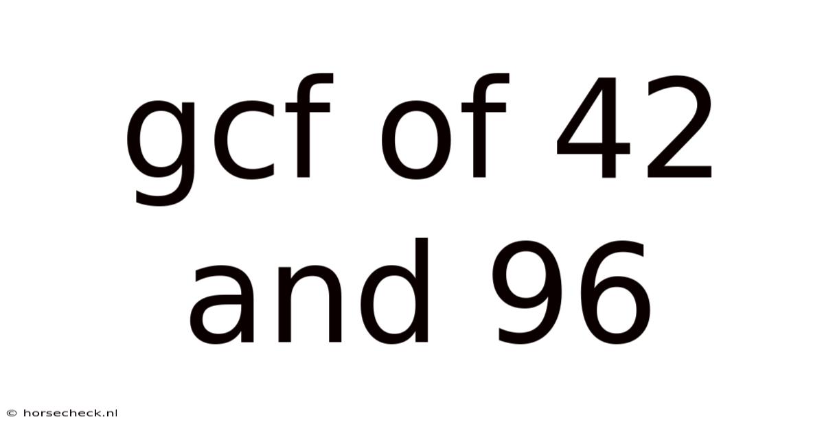 Gcf Of 42 And 96