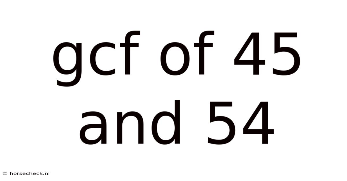 Gcf Of 45 And 54
