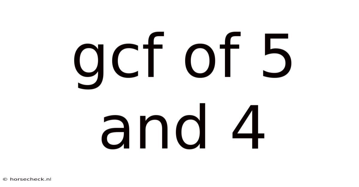 Gcf Of 5 And 4