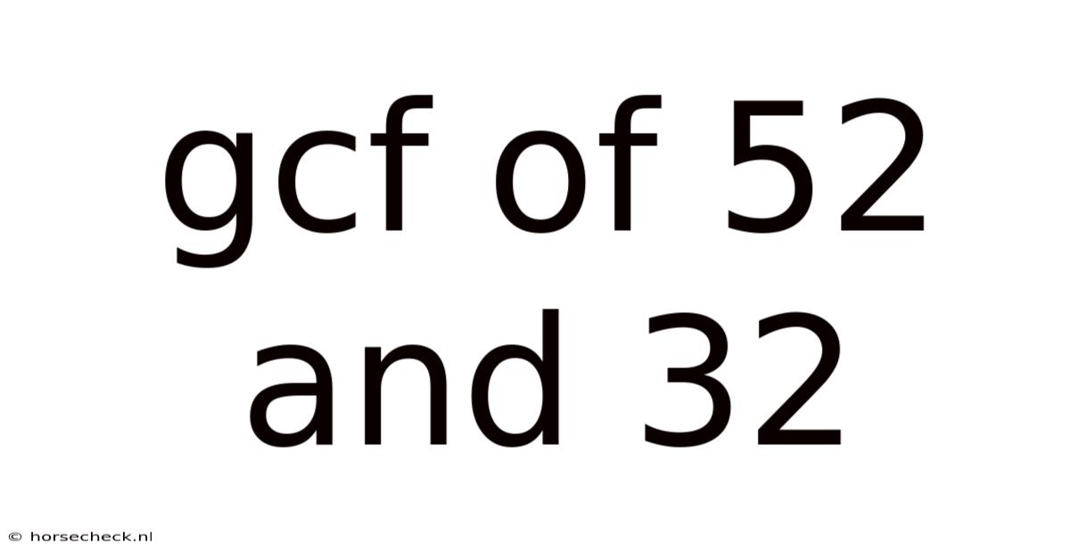 Gcf Of 52 And 32