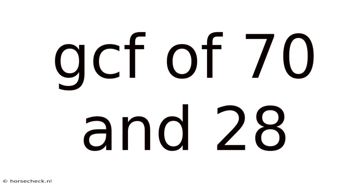 Gcf Of 70 And 28