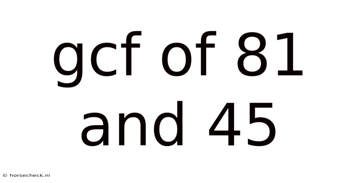Gcf Of 81 And 45