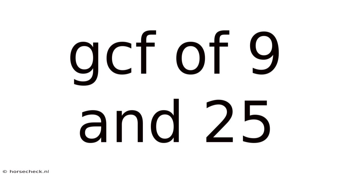 Gcf Of 9 And 25