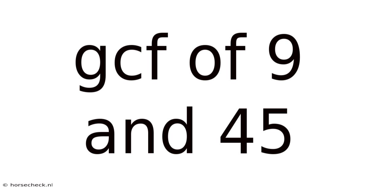 Gcf Of 9 And 45
