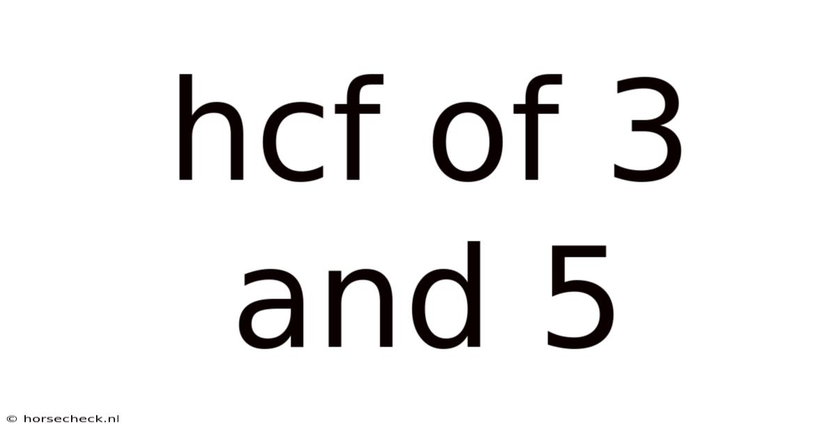 Hcf Of 3 And 5