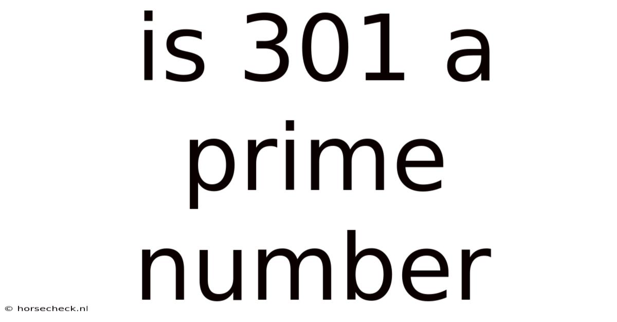 Is 301 A Prime Number