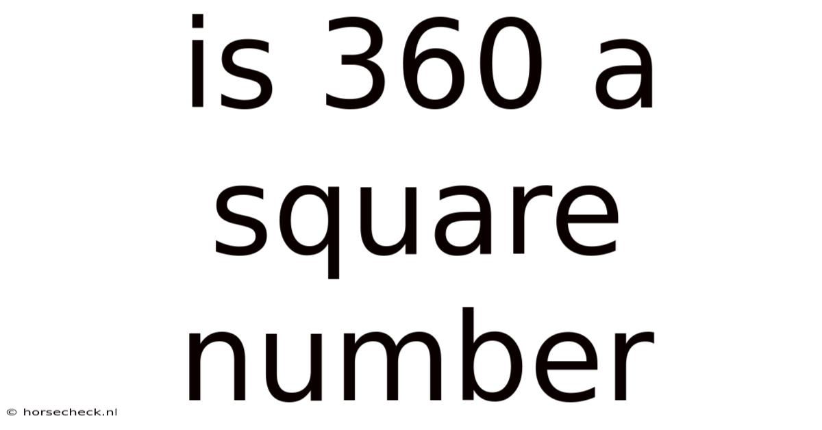Is 360 A Square Number