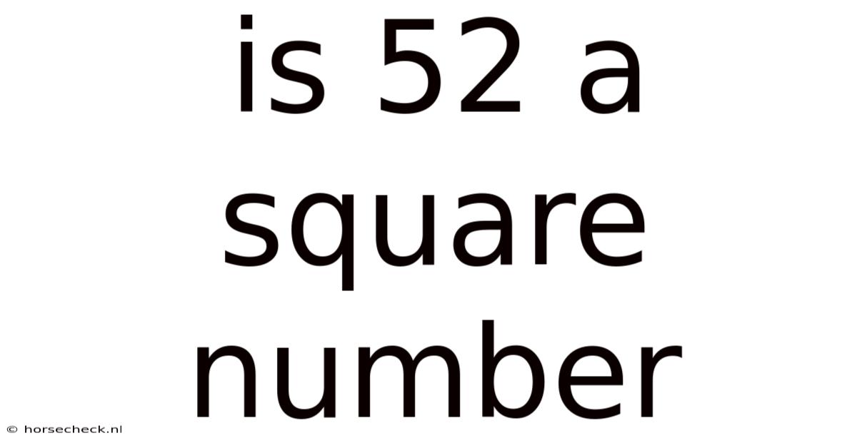 Is 52 A Square Number