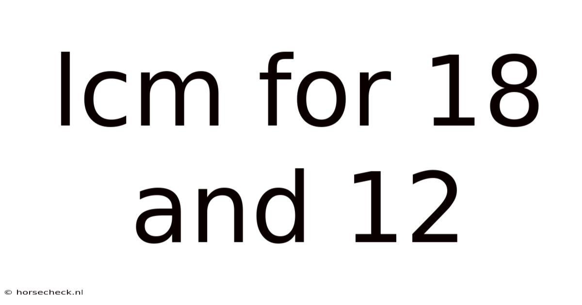 Lcm For 18 And 12