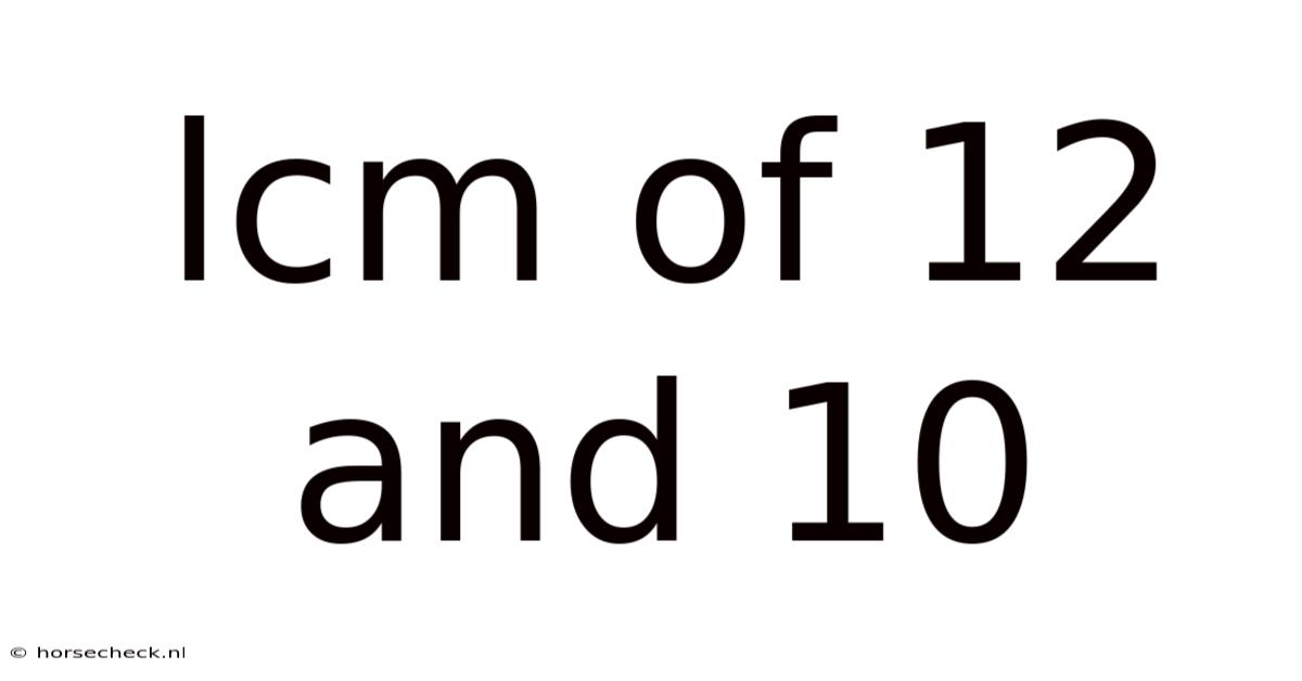 Lcm Of 12 And 10