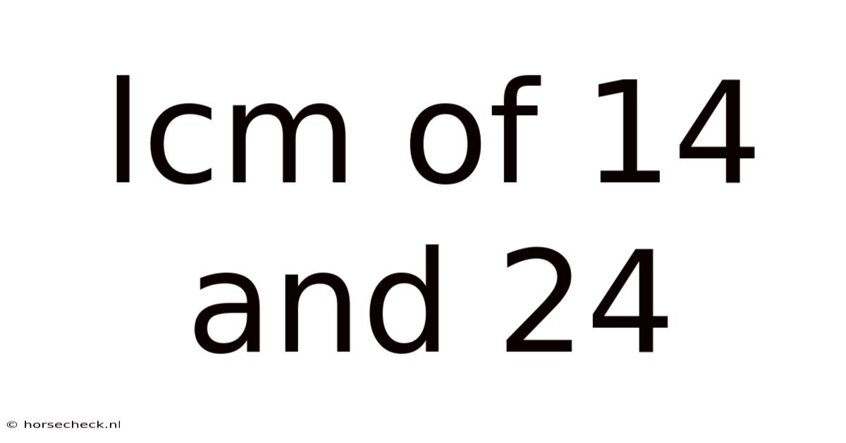 Lcm Of 14 And 24