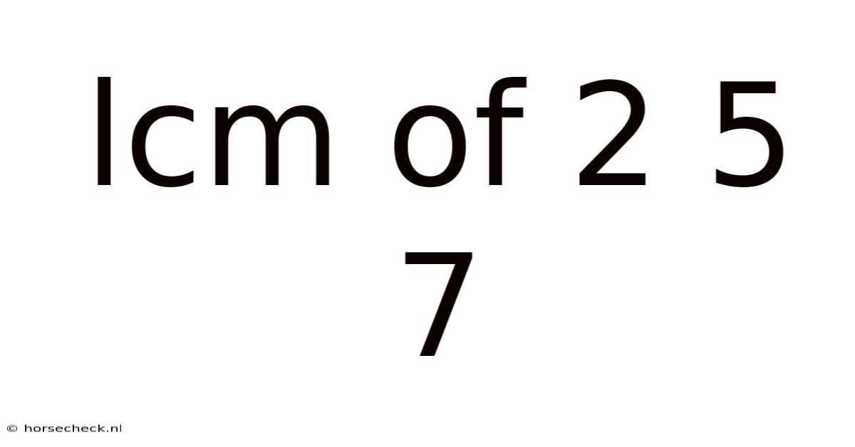 Lcm Of 2 5 7
