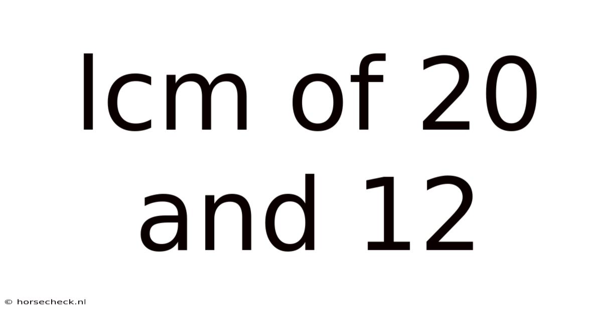 Lcm Of 20 And 12