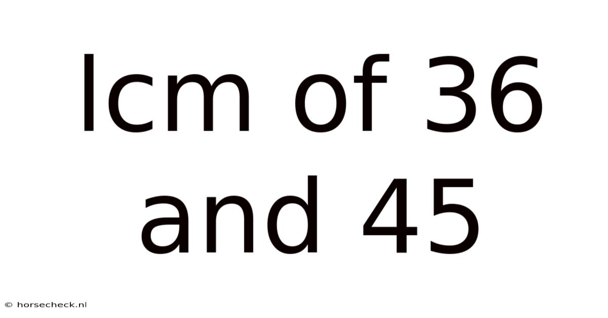 Lcm Of 36 And 45