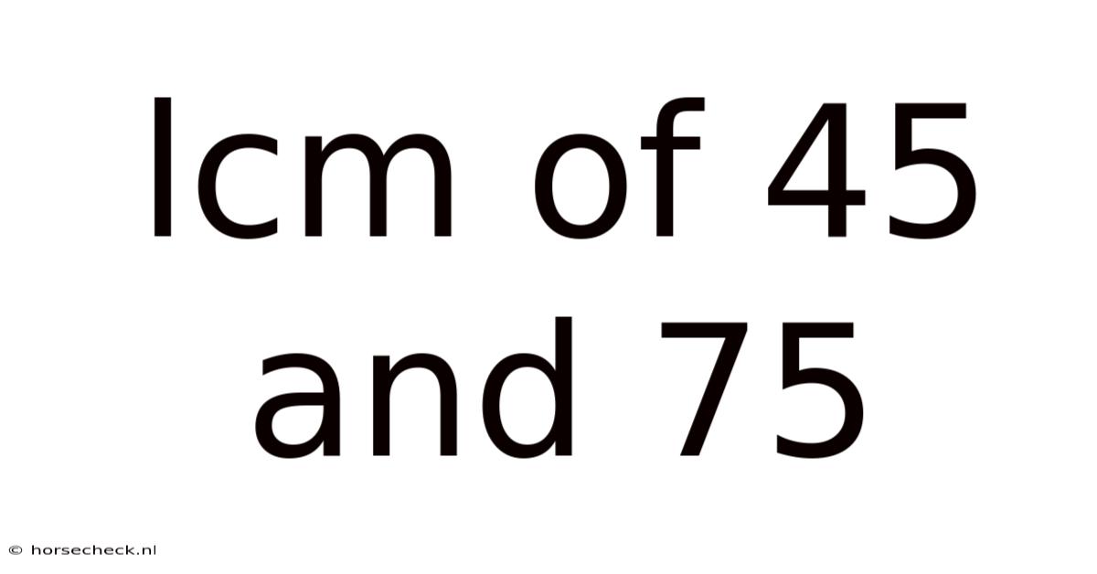 Lcm Of 45 And 75