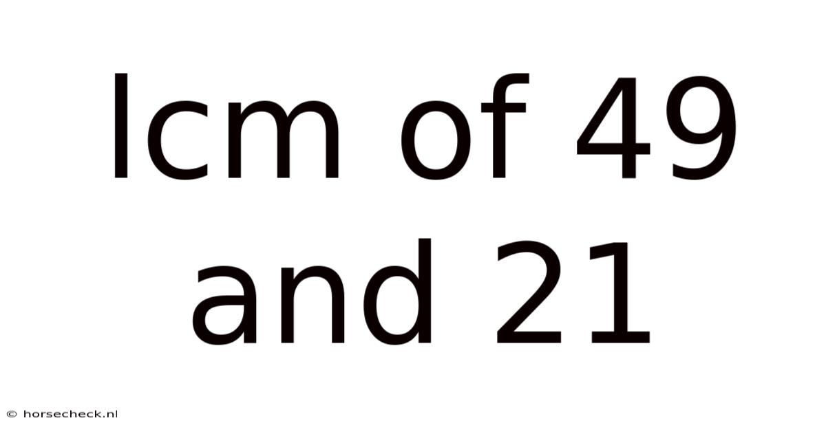 Lcm Of 49 And 21