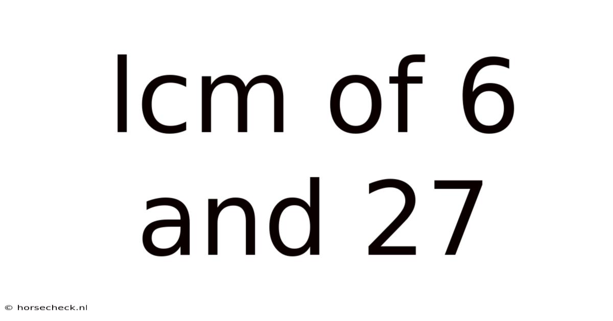 Lcm Of 6 And 27