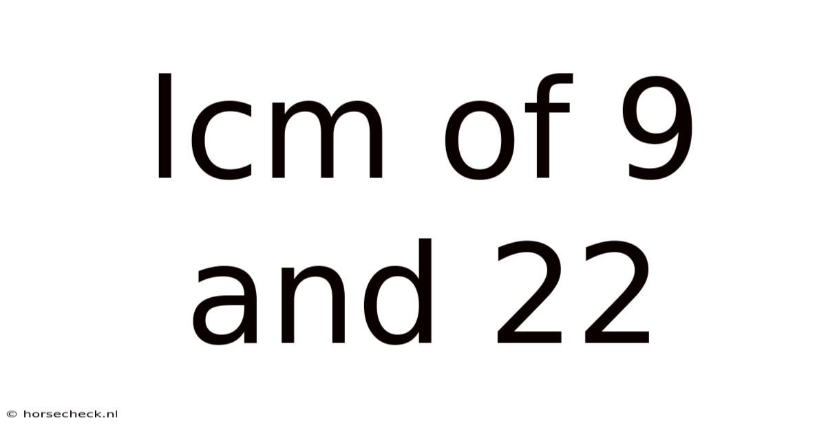 Lcm Of 9 And 22