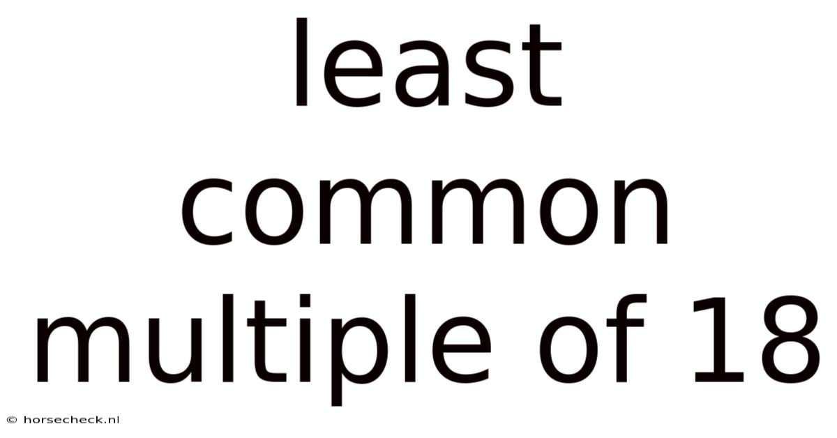 Least Common Multiple Of 18