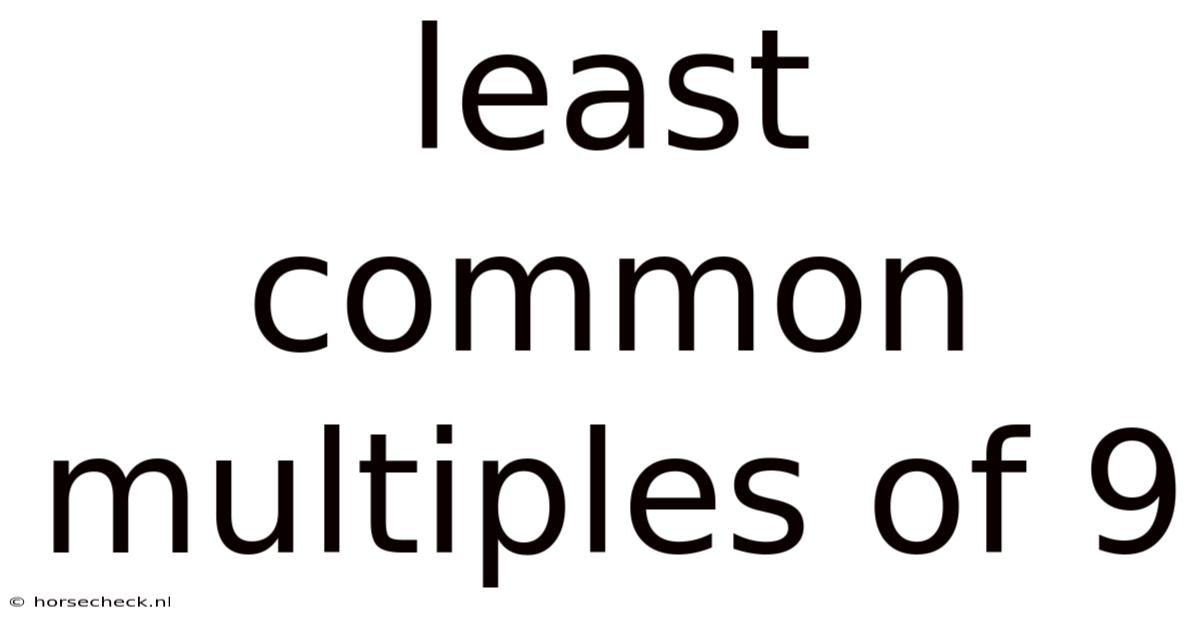 Least Common Multiples Of 9