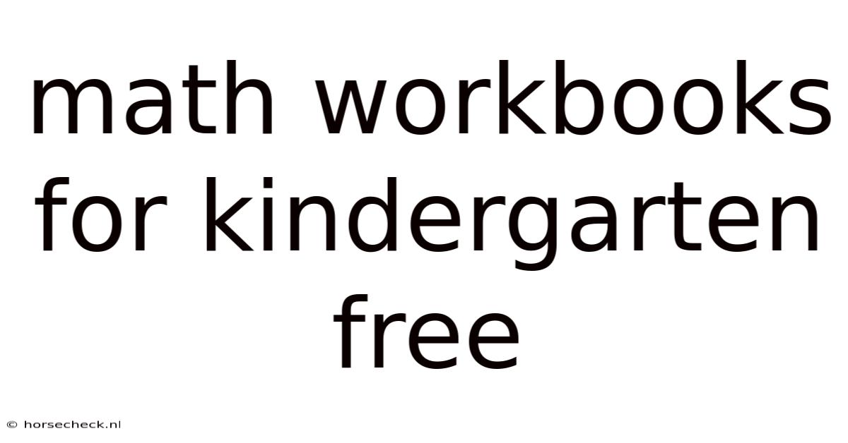 Math Workbooks For Kindergarten Free