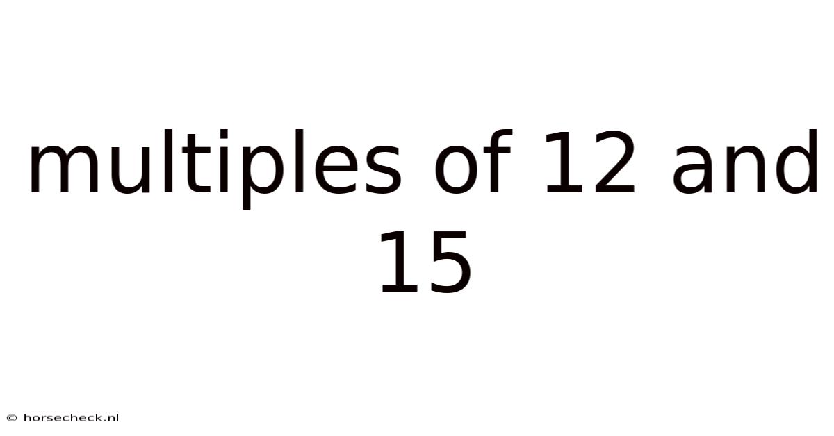Multiples Of 12 And 15