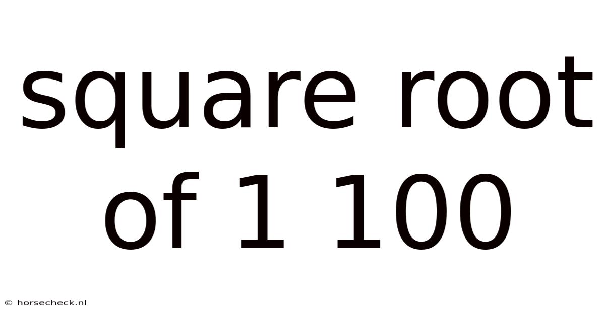 Square Root Of 1 100