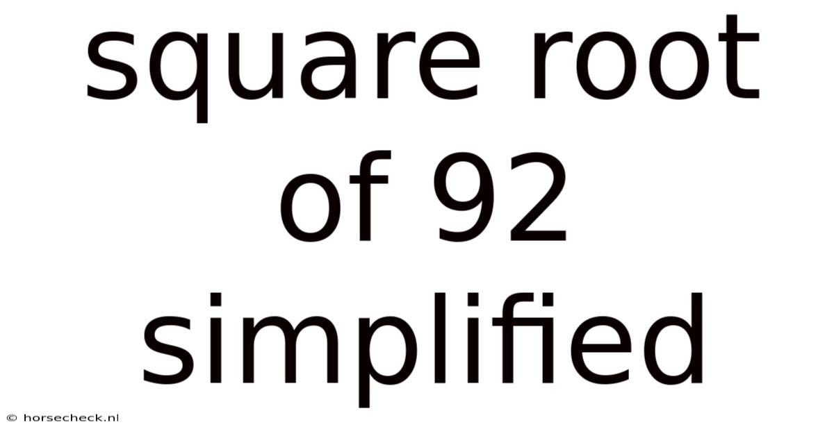 Square Root Of 92 Simplified