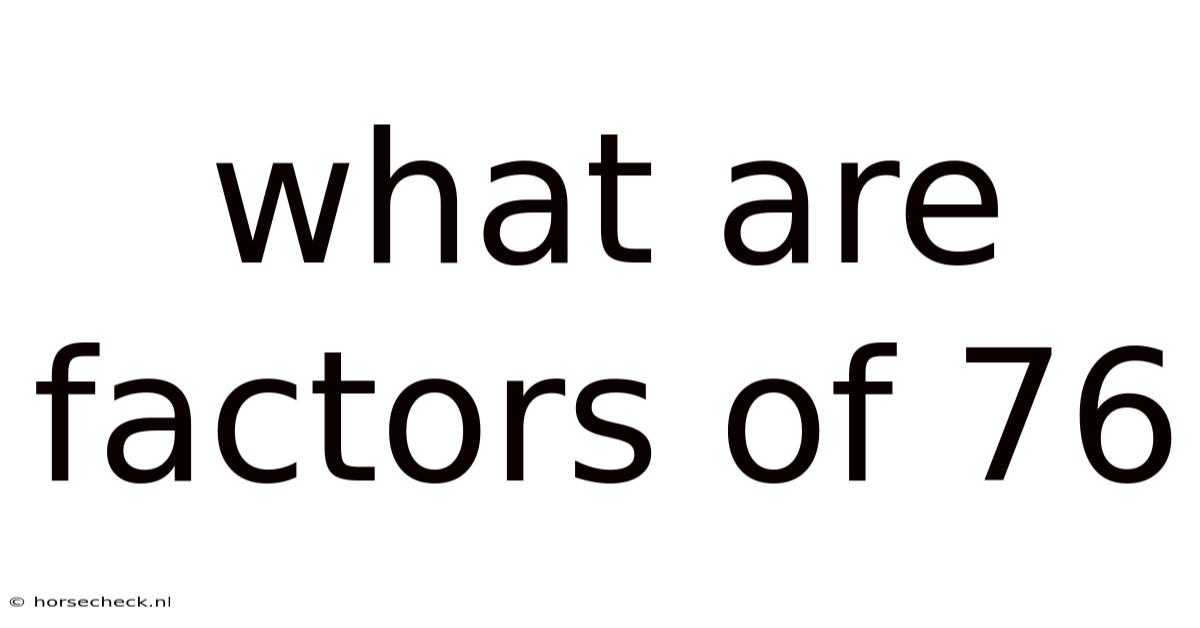 What Are Factors Of 76