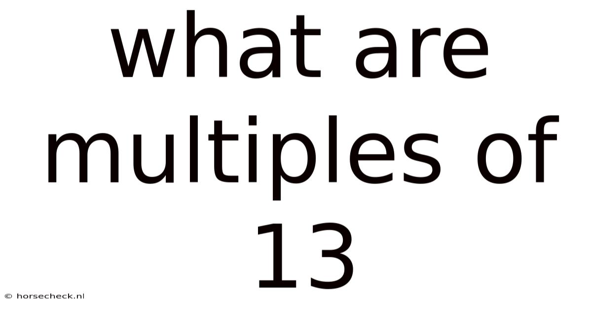 What Are Multiples Of 13