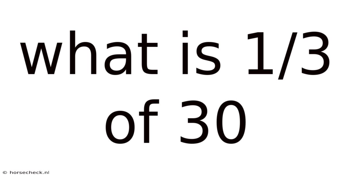 What Is 1/3 Of 30