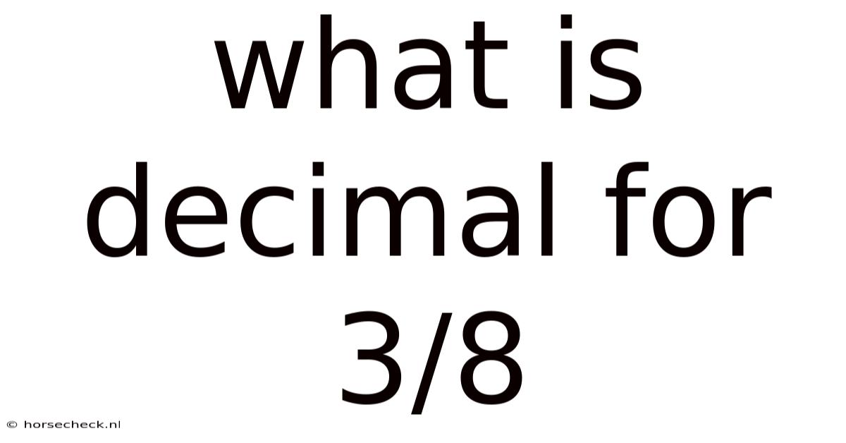 What Is Decimal For 3/8