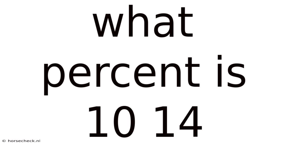 What Percent Is 10 14