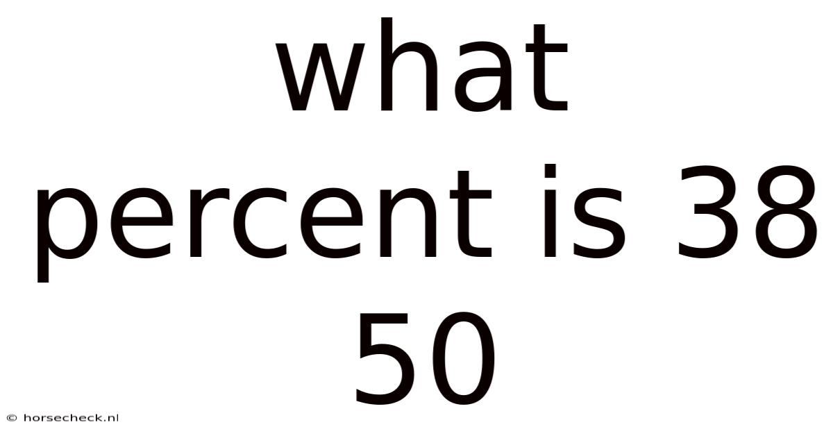 What Percent Is 38 50
