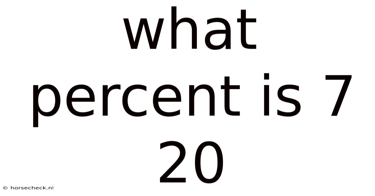 What Percent Is 7 20