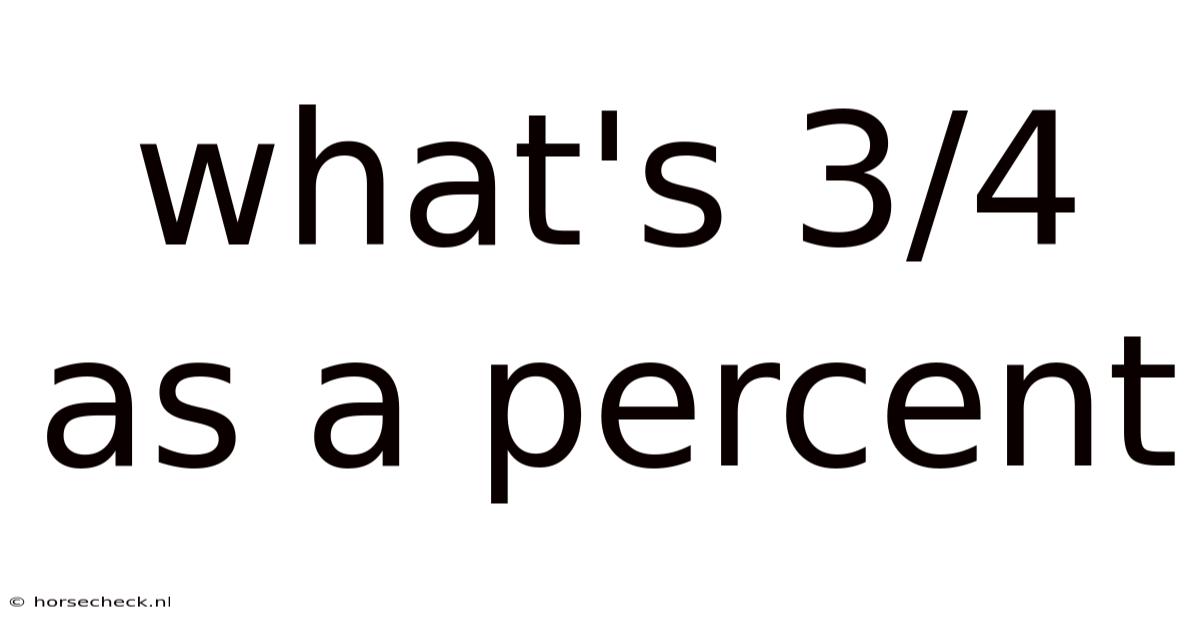What's 3/4 As A Percent