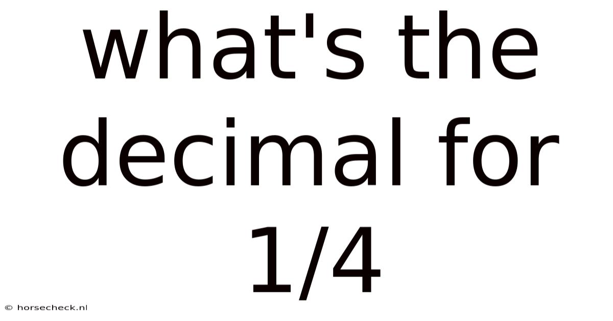What's The Decimal For 1/4