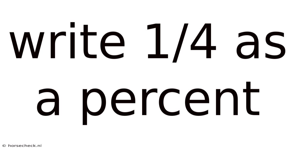 Write 1/4 As A Percent